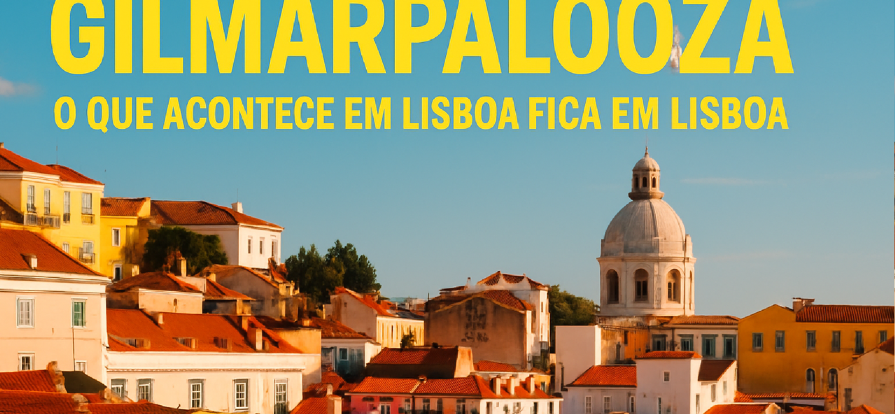 Imagem ilustrativa sobre Gilmarpalooza: O que acontece em Lisboa fica em Lisboa