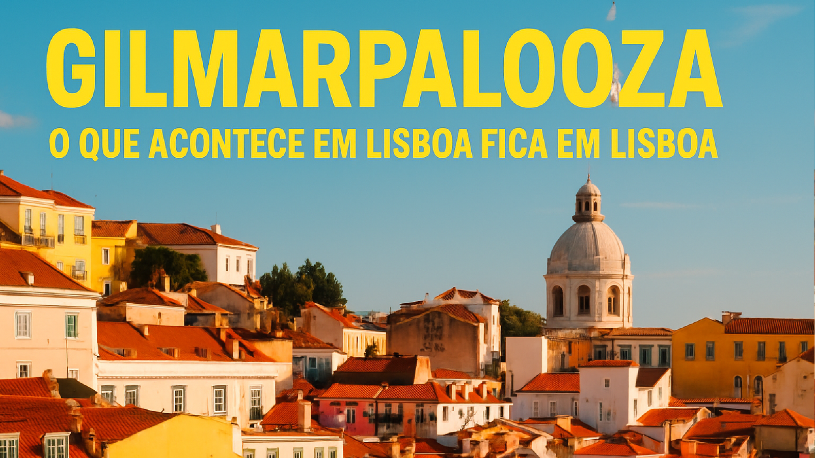 Imagem ilustrativa sobre Gilmarpalooza: O que acontece em Lisboa fica em Lisboa